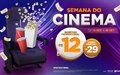 Semana do Cinema oferece ingressos a R$ 12; saiba tudo!