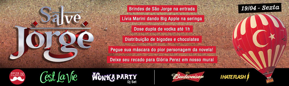 Salve Jorge! - Festa Do Bigode + C'est La Vie + Wonka Dj's