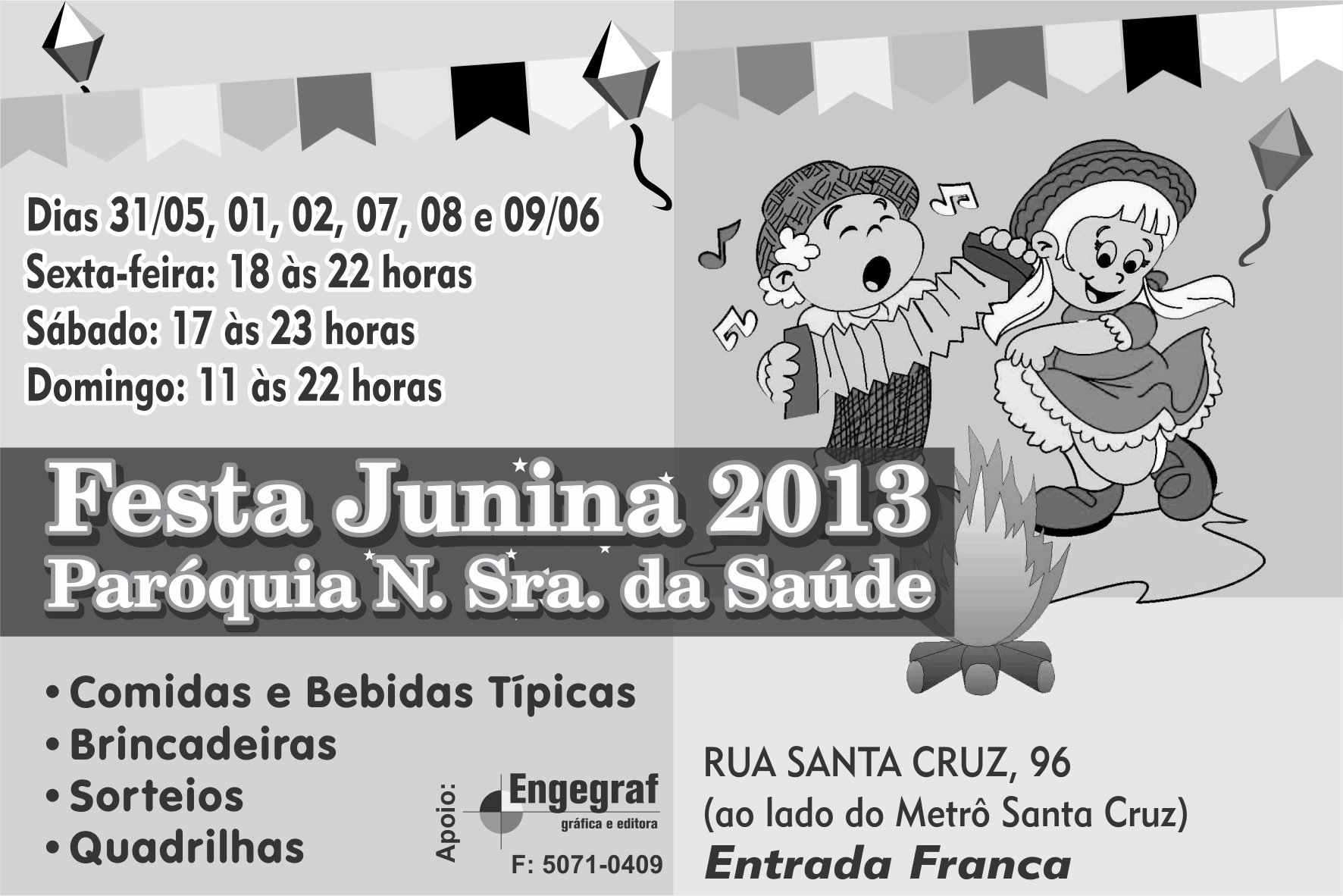 Festa Junina da Paróquia Nossa Senhora da Saúde 2013