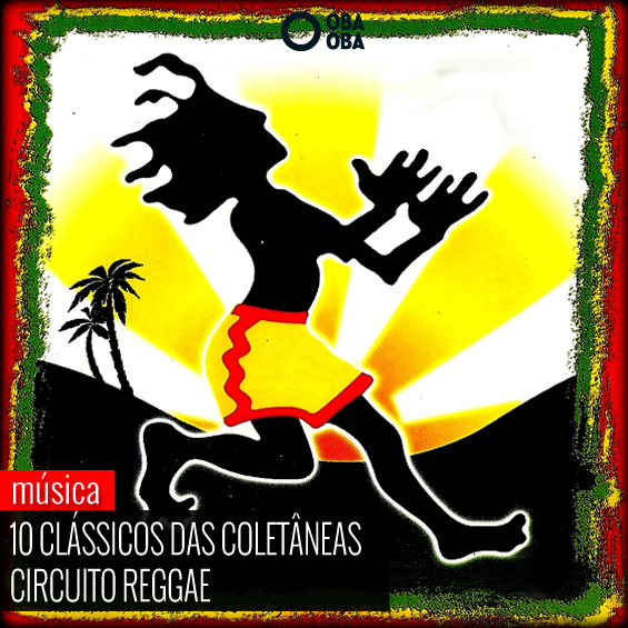 Shows: Grandes clássicos das coletâneas Circuito Reggae